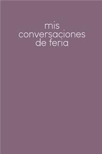 Mis conversaciones de feria