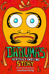 Daruma's Incredibly Awesome Story