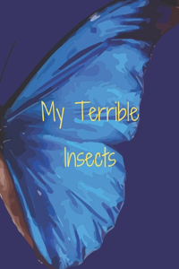 My Terrible Insects