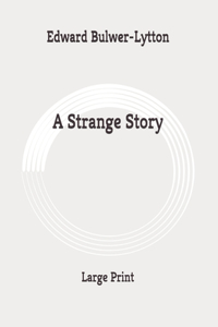 A Strange Story