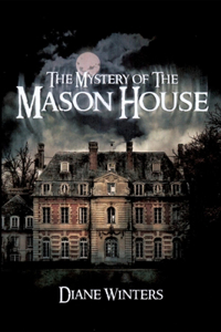 The Mystery of the Mason House
