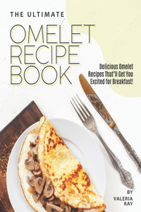 Ultimate Omelet Recipe Book