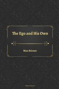 The Ego and His Own