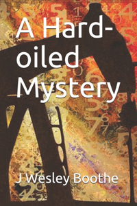 A Hard-oiled Mystery