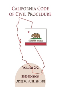 California Code of Civil Procedure 2020 Edition [CCP] Volume 2/2