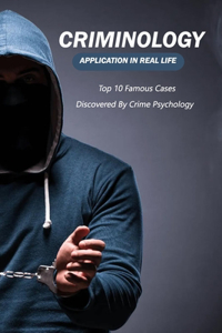 Criminology Application In Real Life