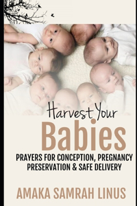 Harvest your Babies