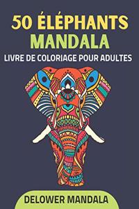 50 Éléphants mandala livre de coloriage pour adultes