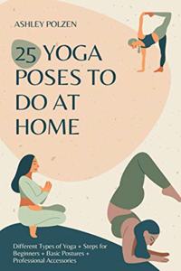 25 Yoga Poses to Do at Home