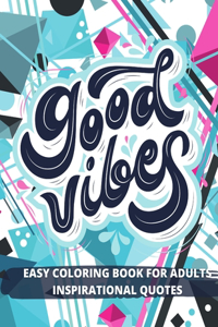 Easy Coloring Book for Adults Inspirational Quotes
