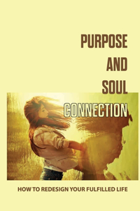 Purpose And Soul Connection