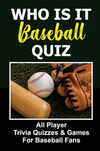 Who Is It Baseball Quiz