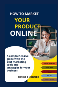 How to Market Your Product Online