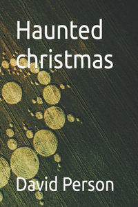 Haunted christmas