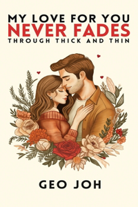 My Love For You Never Fades