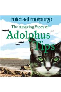 The Amazing Story of Adolphus Tips