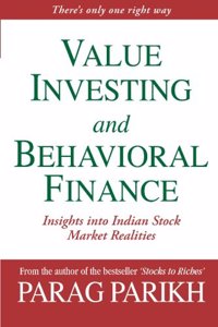 Value Investing and Behavioral Finance: Insights into Indian Stock Market Realities