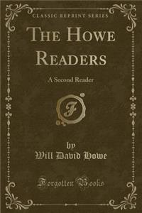 The Howe Readers: A Second Reader (Classic Reprint)