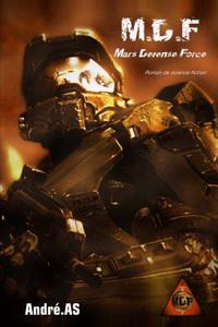 M.D.F - Mars Dzfense Force