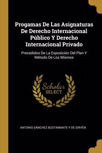 Progamas De Las Asignaturas De Derecho Internacional Público Y Derecho Internacional Privado