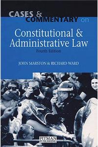 Cases and Commentary on Constitutional and Administrative Law