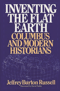 Inventing the Flat Earth