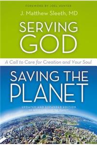 Serving God, Saving the Planet