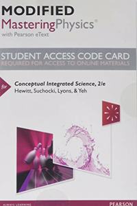 Modified Mastering Physics with Pearson Etext -- Standalone Access Card -- For Conceptual Integrated Science