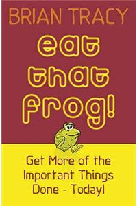 Eat That Frog!