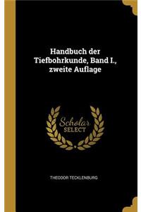 Handbuch der Tiefbohrkunde, Band I., zweite Auflage
