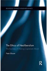 The Ethics of Neoliberalism