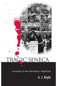 Tragic Seneca