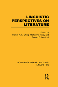 Linguistic Perspectives on Literature (Rle Linguistics C: Applied Linguistics)