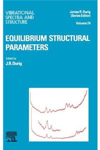 Equilibrium Structural Parameters