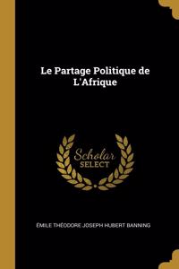 Le Partage Politique de L'Afrique