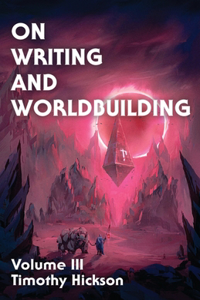 On Writing and Worldbuilding