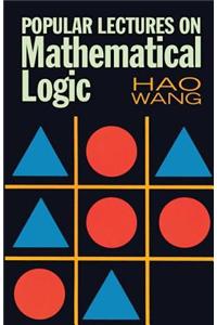 Popular Lectures on Mathematical Logic