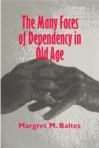 The Many Faces of Dependency in Old Age