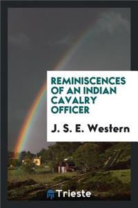 Reminiscences of an Indian Cavalry Officer