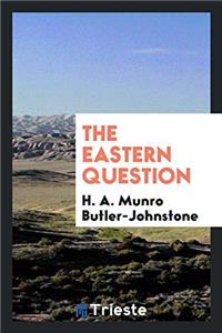 The Eastern Question