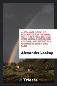 ALEXANDER LOOKUP'S ROMANCES FOR THE TIME