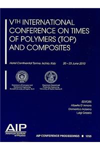 Vth International Conference on Times of Polymers (TOP) and Composites