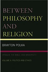 Between Philosophy and Religion, Vol. II
