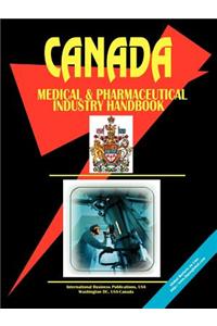 Canada Medical & Pharmaceutical Industry Handbook