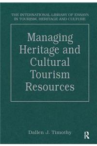 Managing Heritage and Cultural Tourism Resources