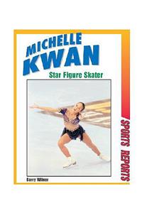 Michelle Kwan, Star Figure Skater