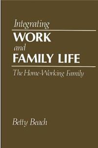 Integrating Work and Family Life