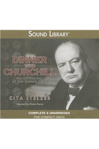 Dinner with Churchill Lib/E