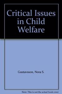 Critical Issues in Child Welfare