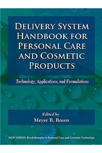 Delivery System Handbook for Personal Care and Cosmetic Products